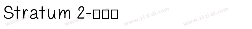 Stratum 2字体转换